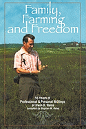 Family, Farming and Freedom: Fifty-Five Years of Writings by Irv Reiss