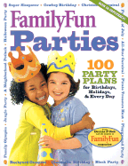 Family Fun Parties: 100 Party Plans - Cook, Deanna F