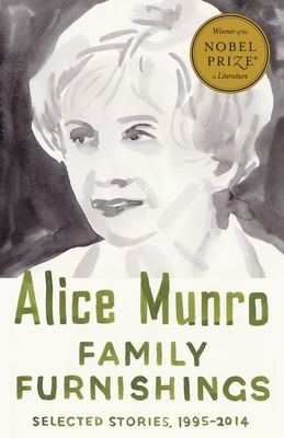 Family Furnishings: Selected Stories, 1995-2014 - Munro, Alice