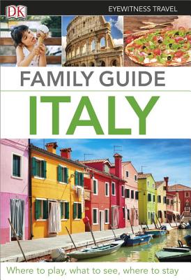 Family Guide Italy - Dk Travel