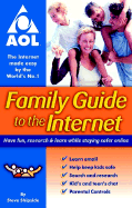 Family Guide to the Internet: Have Fun, Research & Learn While Staying Safer Online - Shipside, Steve