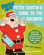 Family Guy: Peter Griffin's Guide to the Holidays