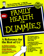 Family Health for Dummies? - Inlander, Charles B, and Morales, Karla, and The People's Medical Society