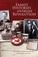 Family histories of the Irish Revolution