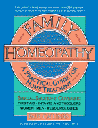 Family Homeopathy: A Practical Handbook for Home Treatment