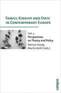 Family, Kinship and State in Contemporary Europe, Vol. 3: Perspectives on Theory and Policy