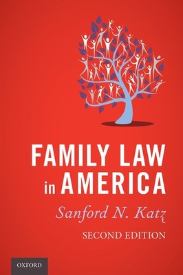 Family Law in America - Katz, Sanford N