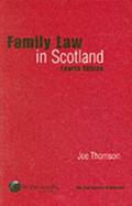 Family Law in Scotland - Thomson, Joseph M.