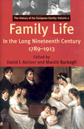 Family Life in the Long Nineteenth Century, 1789-1913: The History of the European Family: Volume 2