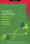 Family Matters: The Role of Parents in Singapore Education
