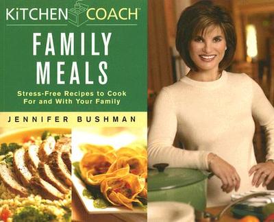 Family Meals - Bushman, Jennifer, and Williams, Sallie