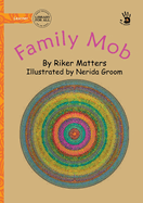 Family Mob - Our Yarning