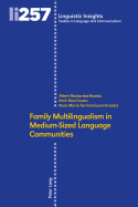 Family Multilingualism in Medium-Sized Language Communities