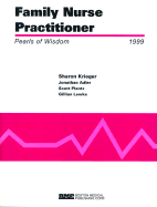 Family Nurse Practitioner: Pearls of Wisdom - Krieger, Sharon, and Adler, Jonathan, M.D., and Plantz, Scott H, MD