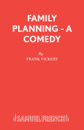 Family Planning - A Comedy