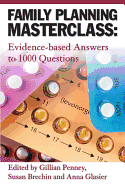 Family Planning Masterclass: Evidence-based Answers to 1000 Questions