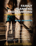 Family Planning Programming: A Desperate Call to Action
