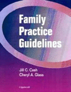 Family Practice Guidelines - Cash, Jill, and Glass, Cheryl A, Msn
