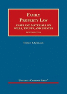 Family Property Law: Cases and Materials on Wills, Trusts, and Estates - CasebookPlus