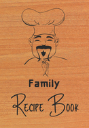 Family Recipe Book: Recipe binder: Elegant recipe holder to Write In Recipe cards, chic Food Graphics design, Document all Your recipe box and Notes for Your Favorite, Collect the Recipes You Love in Your Own Custom recipe keeper, 100-Pages 7" x 10" V 2.0