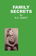 Family Secrets - Swift, R C