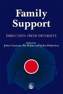 Family Support: Direction from Diversity