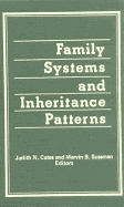 Family Systems and Inheritance Patterns - Sussman, Marvin B