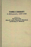 Family Therapy: A Bibliography, 1937-1986