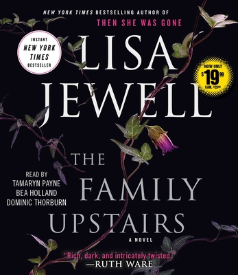 Family Upstairs - Jewell, Lisa, and Payne, Tamaryn (Read by), and Holland, Bea (Read by)