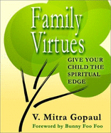 Family Virtues: Give Your Child the Spiritual Edge