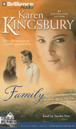 Family - Kingsbury, Karen, and Burr, Sandra (Read by)