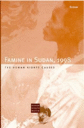 Famine in Sudan, 1998: The Human Rights Causes