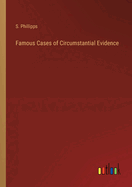 Famous Cases of Circumstantial Evidence
