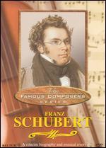 Famous Composers: Franz Schubert