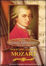 Famous Composers: Wolfgang Amadeus Mozart