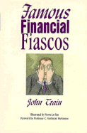 Famous Financial Fiascos - Train, John