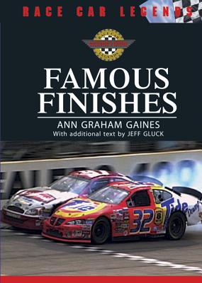 Famous Finishes - Gaines, Ann Graham, and Gluck, Jeff (Text by)