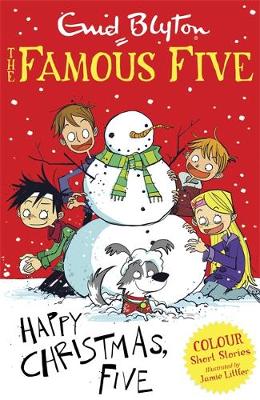 Famous Five Colour Short Stories: Happy Christmas, Five! - Blyton, Enid