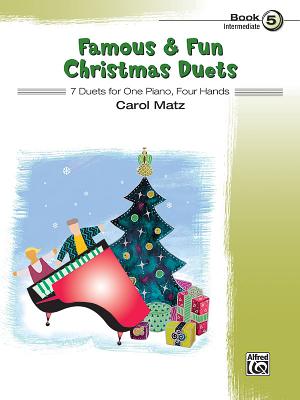 Famous & Fun Christmas Duets, Bk 5: 7 Duets for One Piano, Four Hands - Matz, Carol