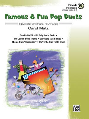 Famous & Fun Pop Duets, Bk 5: 6 Duets for One Piano, Four Hands - Matz, Carol