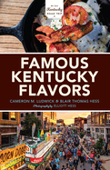 Famous Kentucky Flavors: Exploring the Commonwealth's Greatest Cuisines
