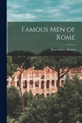 Famous Men of Rome - Haaren, John Henry