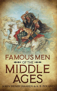 Famous Men of the Middle Ages annotated