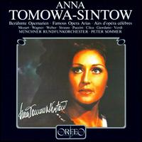 Famous Opera Arias - Anna Tomowa-Sintow (soprano); Munich Radio Orchestra; Peter Sommer (conductor)