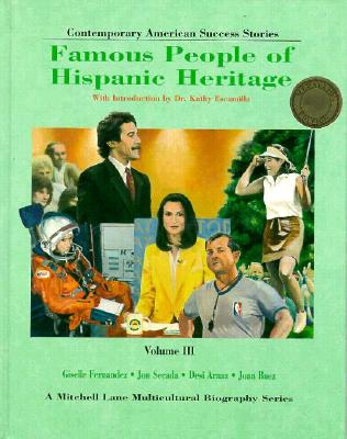 Famous People of Hispanic Heritage: Volume 3 - Marvis, Barbara J