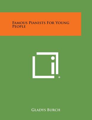 Famous Pianists for Young People - Burch, Gladys