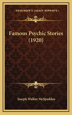 Famous Psychic Stories (1920) - McSpadden, Joseph Walker