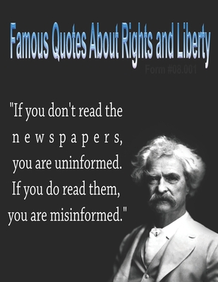 Famous Quotes About Rights and Liberty: Form #08.001 - Defense Ministry, Sovereignty Education