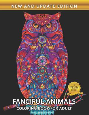 Fanciful Animals Coloring Book for Adults: Easy and Beautiful Animals Coloring Pages for Stress Relieving Design - Rocket Publishing