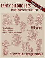 Fancy Birdhouses Hand Embroidery Patterns